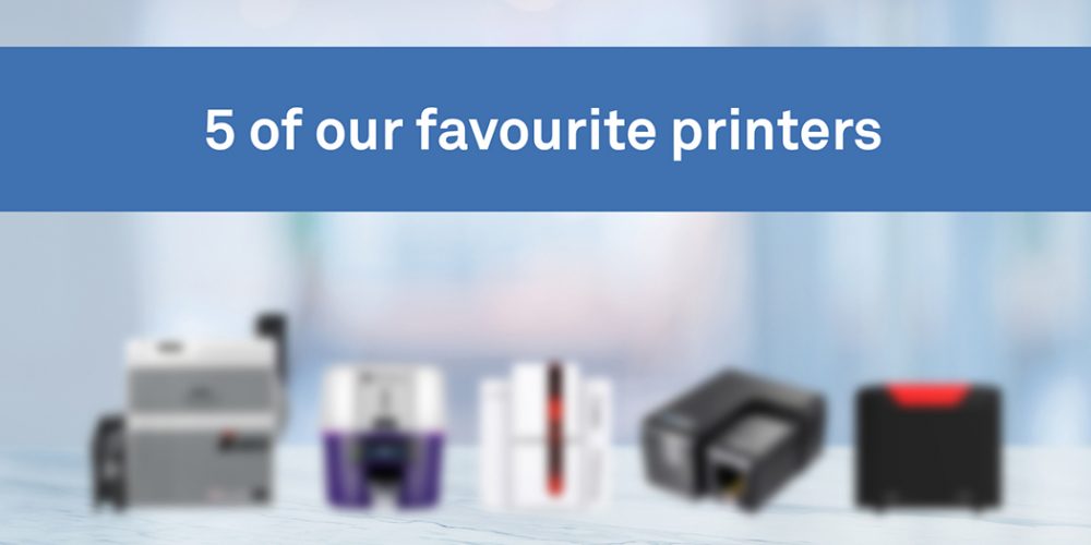 5 of our favourite printers